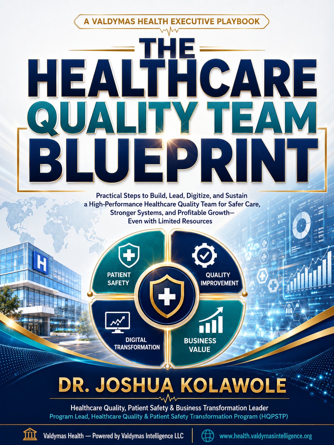 THE HEALTHCARE QUALITY TEAM BLUEPRINT