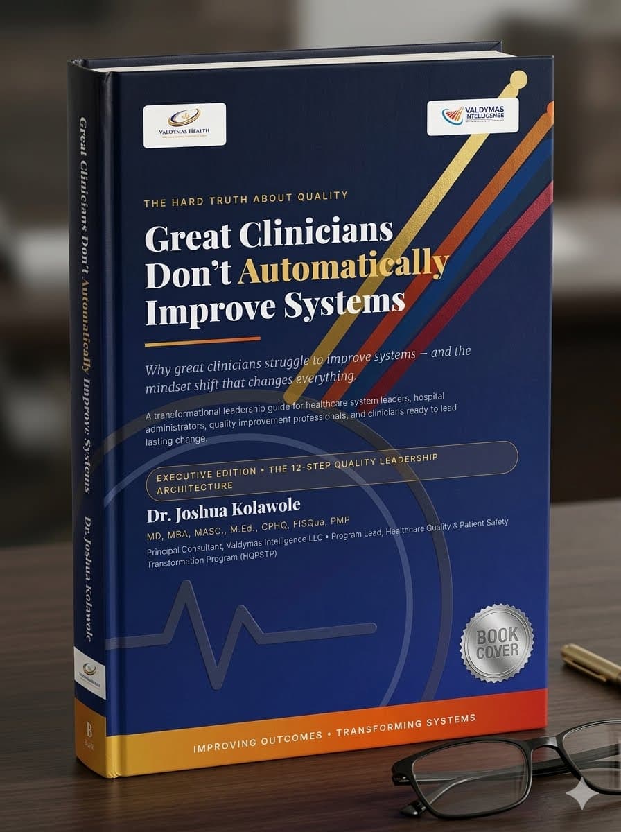 Great Clinicians Don’t Automatically Improve Systems